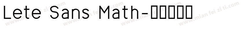 Lete Sans Math字体转换